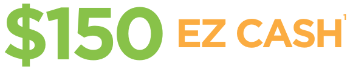150 dollars EZ cash banner.
